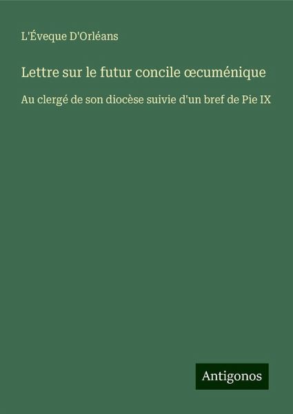 Lettre sur le futur concile ¿cuménique