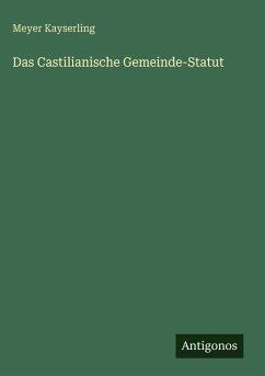 Cover Das Castilianische Gemeinde-Statut