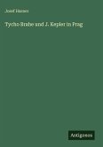 Tycho Brahe und J. Kepler in Prag