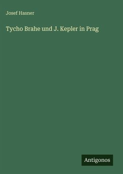 Cover Tycho Brahe und J. Kepler in Prag