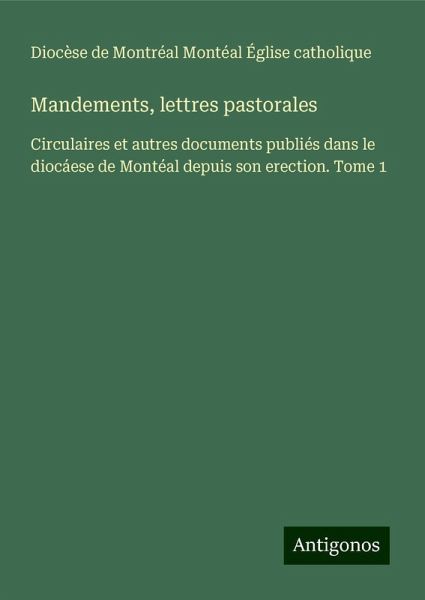 Mandements, lettres pastorales Mandements, lettres pastorales
