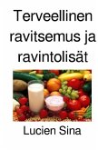 Terveellinen ravitsemus ja ravintolisät