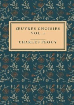 UVRES CHOISIES Vol. 1 - Péguy, Charles