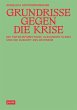 Grundrisse gegen die Krise - Bild 1