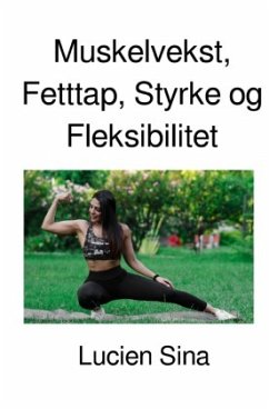 Cover Muskelvekst, Fetttap, Styrke og Fleksibilitet