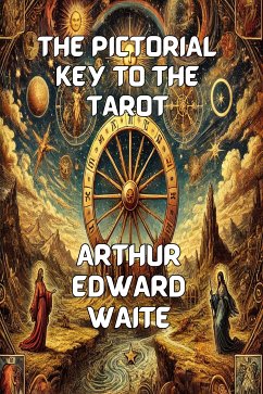 Cover The Pictorial Key To The Tarot(Illustrated) (eBook, ePUB)