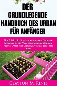 Cover Das grundlegende Handbuch des Urban Gardening für Anfänger (eBook, ePUB)