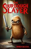 The Sourdough Slayer (eBook, ePUB)