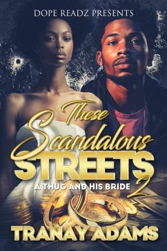 These Scandalous Streets 2 (eBook, ePUB) - Adams, Tranay