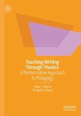 Teaching Writing Through Theatre (eBook, PDF) Teaching Writing Through Theatre (eBook, PDF)