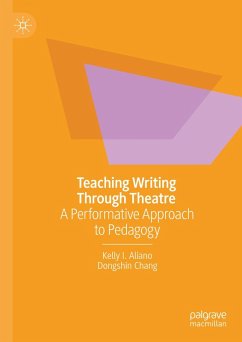 Teaching Writing Through Theatre (eBook, PDF) - Aliano, Kelly I.; Chang, Dongshin