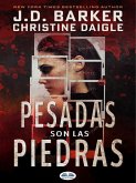 Pesadas Son Las Piedras (eBook, ePUB)