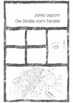 Cover Die Straße vorm Fenster (eBook, ePUB)