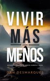 Vivir Más con Menos (eBook, ePUB) Vivir Más con Menos (eBook, ePUB)