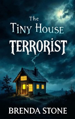 Cover The Tiny House Terrorist (eBook, ePUB)