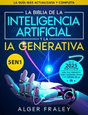 La Biblia de la Inteligencia Artificial y la IA Generativa (eBook, ePUB)