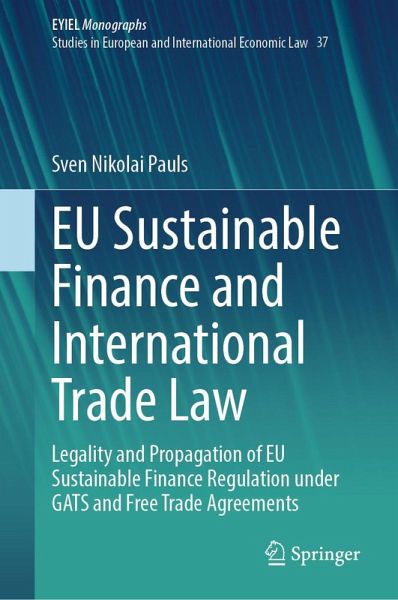 EU Sustainable Finance and International Trade Law (eBook, PDF)