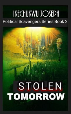 Stolen Tomorrow (eBook, ePUB) - Joseph, Ikechukwu