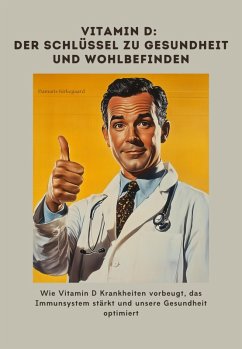 Cover Vitamin D: Der Schlüssel zu Gesundheit und Wohlbefinden (eBook, ePUB)