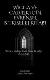 Wicca ve Cadılık için Evrensel Bitkisel El Kitabı (eBook, ePUB) Wicca ve Cadılık için Evrensel Bitkisel El Kitabı (eBook, ePUB)