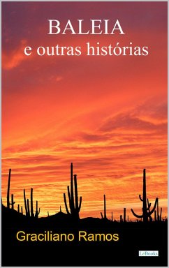 Cover BALEIA e Outras Histórias - Graciliano Ramos (eBook, ePUB)