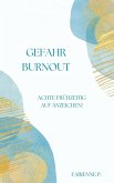 Gefahr Burnout (eBook, ePUB)