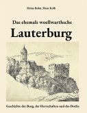 Das ehemals woellwarthsche Lauterburg (eBook, ePUB) Das ehemals woellwarthsche Lauterburg (eBook, ePUB)