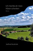 Ich möchte dir mein Hören schenken (eBook, ePUB) Ich möchte dir mein Hören schenken (eBook, ePUB)