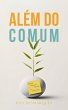 Além do Comum (eBook, ePUB) - Bild 1