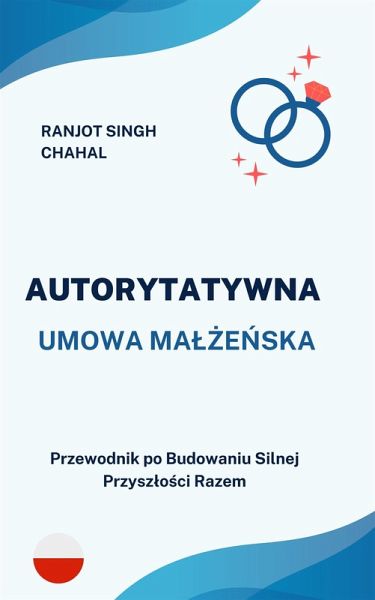 Autorytatywna Umowa Malzenska (eBook, ePUB) Autorytatywna Umowa Malzenska (eBook, ePUB)