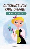 Putzmittel - Alternativen ohne Chemie (eBook, ePUB)