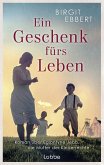 Ein Geschenk fürs Leben (eBook, ePUB)