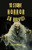 10 Storie Horror da Brividi (eBook, ePUB)