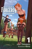 Ma vie tranquille de forgeron dans un autre monde : Tome 1 (Francais Light Novel) (eBook, ePUB) Ma vie tranquille de forgeron dans un autre monde : Tome 1 (Francais Light Novel) (eBook, ePUB)