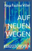 Auf neuen Wegen (eBook, ePUB)