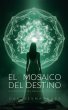 El Mosaico del Destino (eBook, ePUB) - Bild 1