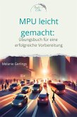 MPU leicht gemacht: (eBook, ePUB) MPU leicht gemacht: (eBook, ePUB)