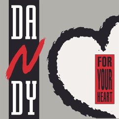 For Your Heart - Dandy