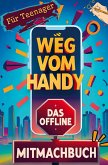 Weg vom Handy Weg vom Handy