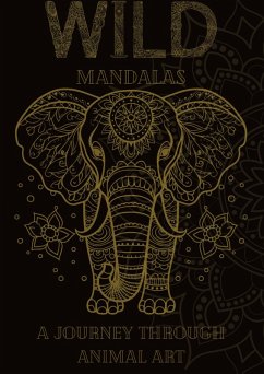 Cover Wild Mandalas: A Journey Through Animal Art
