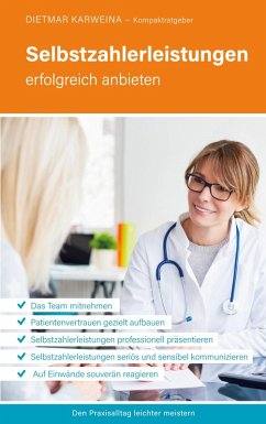 Selbstzahlerleistungen erfolgreich anbieten - Karweina, Dietmar