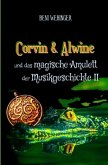 Corvin und Alwine - und das magische Amulett der Musikgeschichte - Teil 2