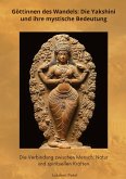 Göttinnen des Wandels: Die Yakshini und ihre mystische Bedeutung Göttinnen des Wandels: Die Yakshini und ihre mystische Bedeutung