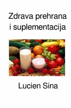 Zdrava prehrana i suplementacija - Sina, Lucien