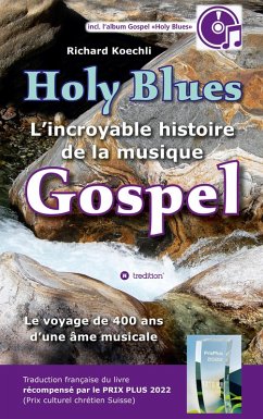 Cover Holy Blues - L'incroyable histoire de la musique Gospel