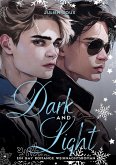 Dark & Light - Liebe zwischen Licht und Schatten Dark & Light - Liebe zwischen Licht und Schatten