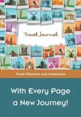 With Every Page a New Journey! Travel Journal With Every Page a New Journey! Travel Journal