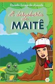 A descoberta de Maite A descoberta de Maite