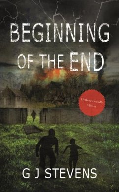 Beginning Of The End (dyslexic-friendly) - Stevens, GJ Beginning Of The End (dyslexic-friendly) - Stevens, GJ