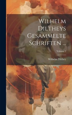 Cover Wilhelm Diltheys Gesammelte Schriften ...; Volume 2